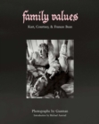 Image for Family Values : Kurt Cobain, Courtney Love &amp; Frances Bean