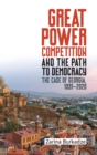 Image for Great power competition and the path to democracy  : the case of Georgia, 1991-2020