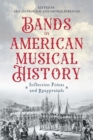 Image for Bands in American musical history  : inflection points and reappraisals