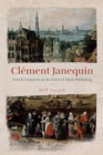 Image for Clâement Janequin  : French composer at the dawn of music publishing