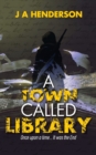 Image for A Town Called Library