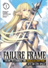 Image for Failure Frame: I Became the Strongest and Annihilated Everything With Low-Level Spells (Light Novel) Vol. 1