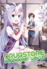 Image for Drugstore in Another World: The Slow Life of a Cheat Pharmacist (Manga) Vol. 1