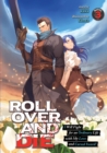 Image for ROLL OVER AND DIE: I Will Fight for an Ordinary Life with My Love and Cursed Sword! (Light Novel) Vol. 3