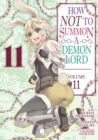 Image for How NOT to Summon a Demon Lord (Manga) Vol. 11