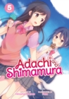 Image for Adachi and Shimamura (Light Novel) Vol. 5