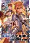 Image for How a Realist Hero Rebuilt the Kingdom (Light Novel) Vol. 12