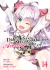 Image for Didn&#39;t I Say to Make My Abilities Average in the Next Life?! (Light Novel) Vol. 14