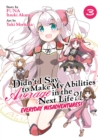 Image for Didn&#39;t I say to make my abilities average in the next life?!Volume 3