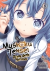 Image for Mushoku Tensei: Roxy Gets Serious Vol. 6