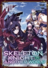Image for Skeleton knight in another worldVol. 7