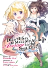 Image for Didn&#39;t I Say to Make My Abilities Average in the Next Life?! Lily&#39;s Miracle (Light Novel)