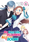 Image for My Next Life as a Villainess: All Routes Lead to Doom! (Manga) Vol. 6