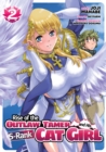 Image for Rise of the Outlaw Tamer and His S-Rank Cat Girl (Manga) Vol. 2