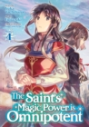 Image for The Saint&#39;s Magic Power is Omnipotent (Manga) Vol. 4