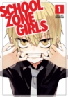 Image for School Zone Girls Vol. 1