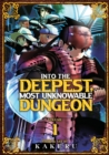 Image for Into the Deepest, Most Unknowable Dungeon Vol. 1