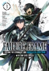 Image for Failure Frame: I Became the Strongest and Annihilated Everything With Low-Level Spells (Manga) Vol. 3