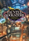 Image for The Haunted Bookstore - Gateway to a Parallel Universe (Light Novel) Vol. 1