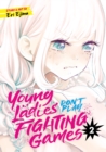 Image for Young Ladies Don&#39;t Play Fighting Games Vol. 2