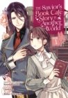Image for The savior&#39;s book cafe story in another worldVol. 1