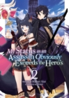Image for My Status as an Assassin Obviously Exceeds the Hero&#39;s (Light Novel) Vol. 2