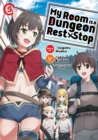 Image for My Room is a Dungeon Rest Stop (Manga) Vol. 5