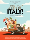 Image for Let&#39;s eat Italy!  : everything you want to know about your favorite cuisine