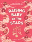 Image for Raising Baby by the Stars