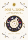 Image for Signs of the zodiac  : a modern guide to the age-old wisdom of the stars