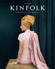 Image for The Art of Kinfolk : An Iconic Lens on Life and Style
