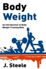 Image for Body Weight : An Introduction to Body Weight Training Blitz