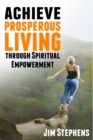 Image for Achieve Prosperous Living Through Spiritual Empowerment