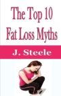 Image for The Top 10 Fat Loss Myths