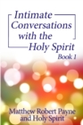 Image for Intimate Conversations with the Holy Spirit Book 1