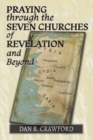 Image for Praying Through the Seven Churches of Revelation and Beyond