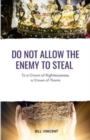 Image for Do Not Allow the Enemy to Steal