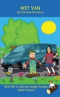 Image for Wet Van (Classroom and Home) : Sound-Out Phonics Reader (Letter Group 7 of a Systematic Decodable Series)