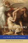 Image for The Forgotten Books of Eden Lost Books of the Old Testament