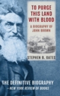 Image for To Purge This Land with Blood : A Biography of John Brown [Updated Edition]