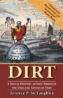 Image for Dirt: A Social History as Seen Through the Uses and Abuses of Dirt