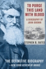Image for To Purge This Land with Blood : A Biography of John Brown [Updated Edition]