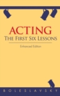 Image for Acting: The First Six Lessons