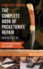 Image for The Complete Book of Pocketknife Repair : A Cutlers Manual