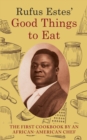 Image for Rufus Estes&#39; Good Things to Eat