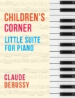 Image for Debussy : Children&#39;s Corner (Little Suite for Piano)