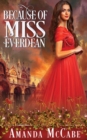 Image for Because of Miss Everdean