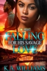 Image for Falling For His Savage Love