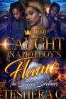 Image for Caught in a Hot Boy&#39;s Flame: The Baptist Brothers