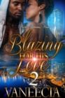Image for Blazing for His Love 2